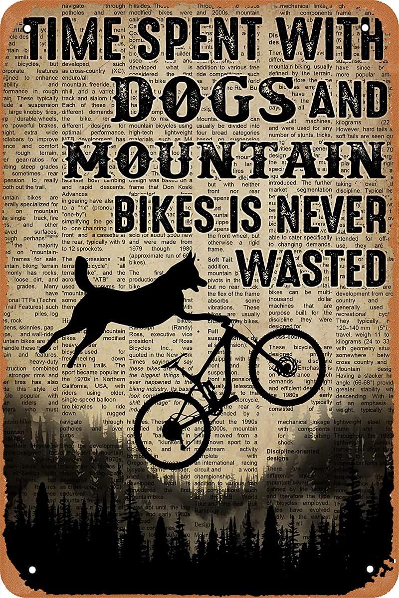 Mountain Biking With Dog - メタルヴィンテージブリキ看板装飾 犬とマウンテンバイクとの過ごし時間を無駄にしないでください レトロな壁飾り 8X12インチ、8インチx12インチのサイン